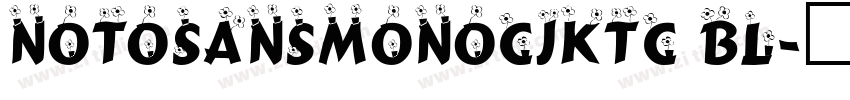 notosansmonoCJKtc bl字体转换